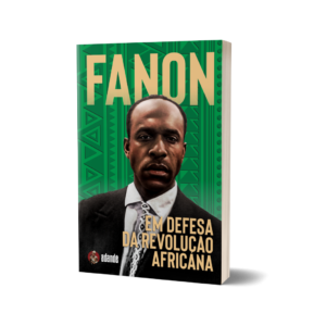 Em Defesa da Revolução Africana - Frantz Omar Fanon