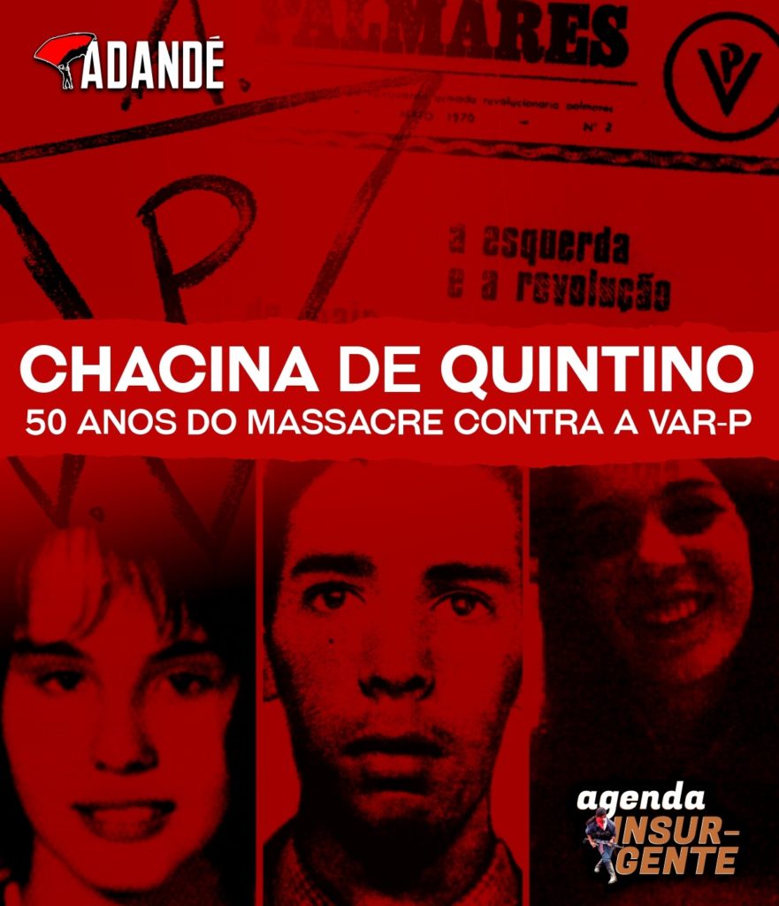 Chacina de Quintino: 50 anos do massacre contra a VAR-Palmares