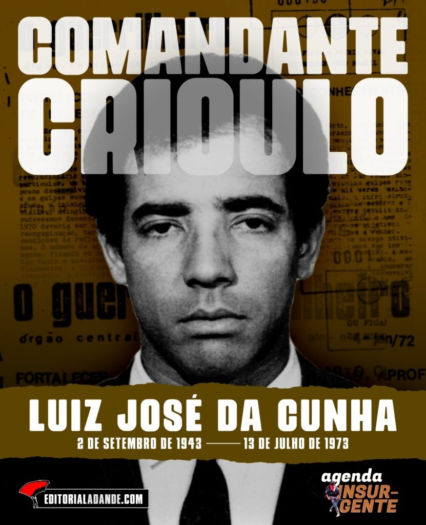 Luiz José da Cunha, o Comandante Crioulo da ALN