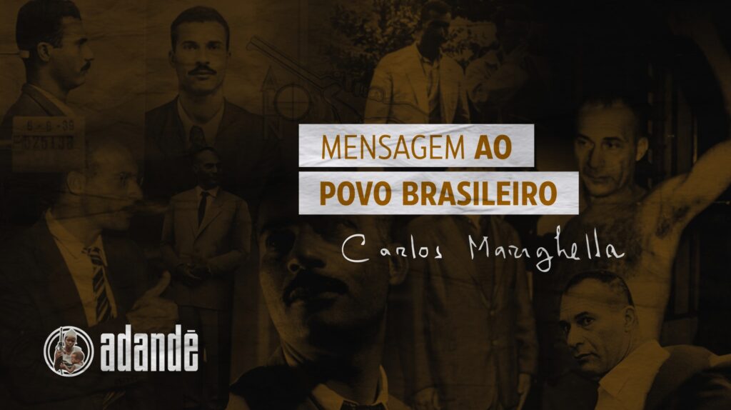 Mensagem ao Povo Brasileiro – Carlos Marighella  